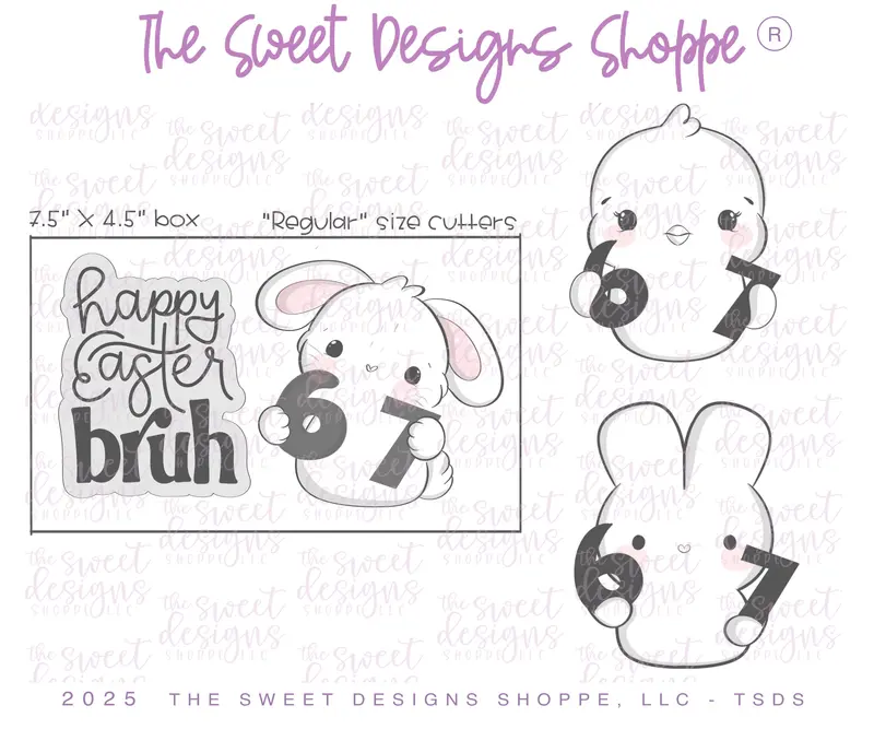 6-7 Easter bruh Set - Set of 4 - Cookie Cutters