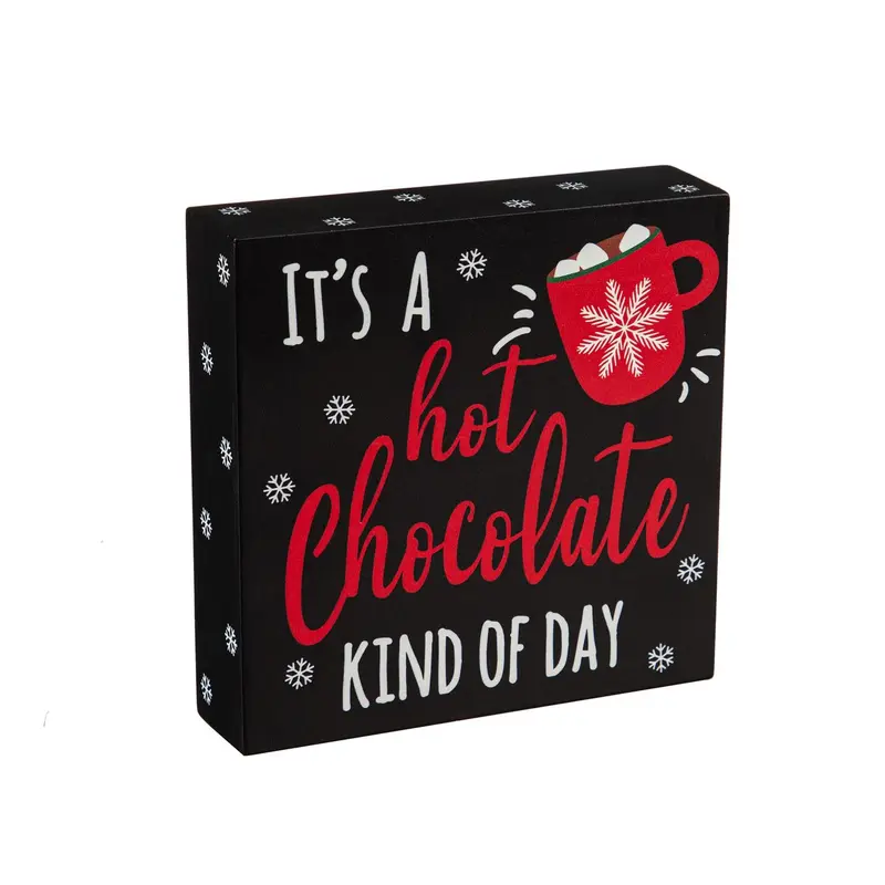 6" Wood Tabletop Sign, "It's a Hot Chocolate Kind of Day"