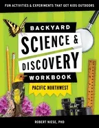 Backyard Science & Discovery Workbook