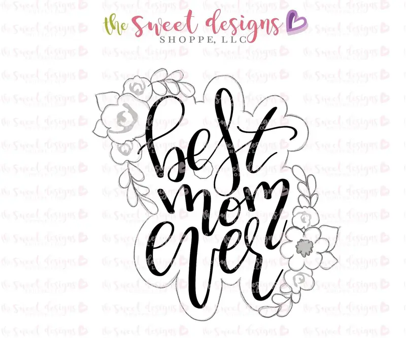 Best Mom Ever Plaque - Cookie Cutter