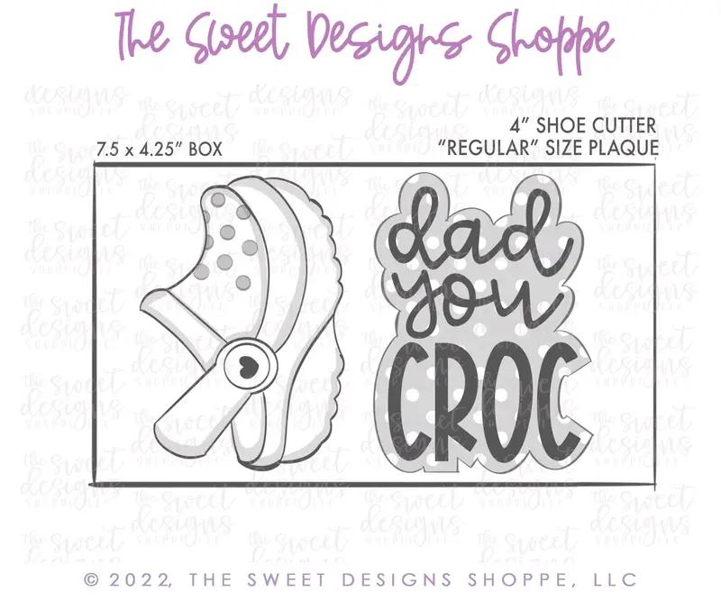 DAD you Croc Plaque & Croc Cookie Cutter Set - Set of 2 - Cookie Cutters