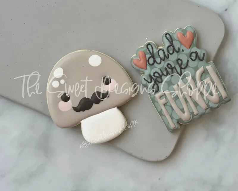 Dad you're a FUNGI Cookie Cutters Set - Set of 2 - Cookie Cutters