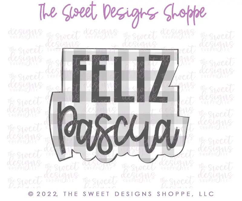Feliz Pascua Plaque - Cookie Cutter