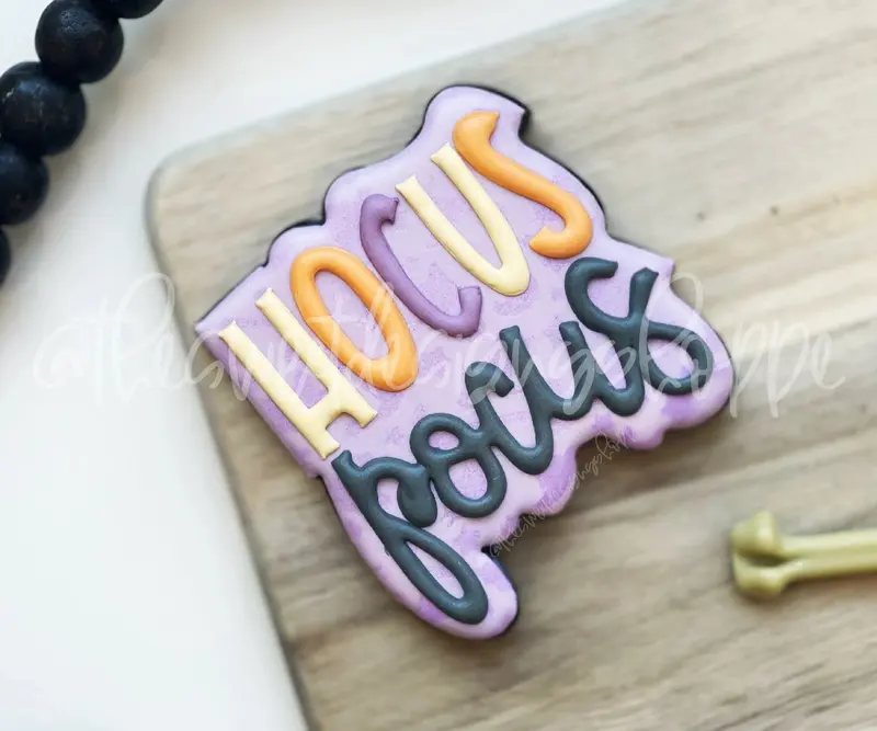 HOCUS POCUS Plaque - Cookie Cutter