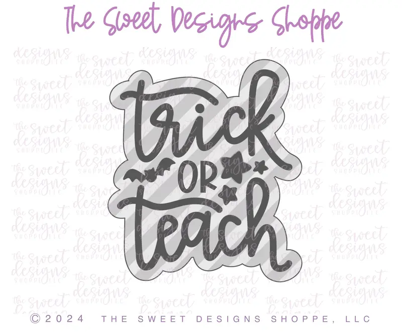 Trick or Teach Plaque - Cookie Cutter