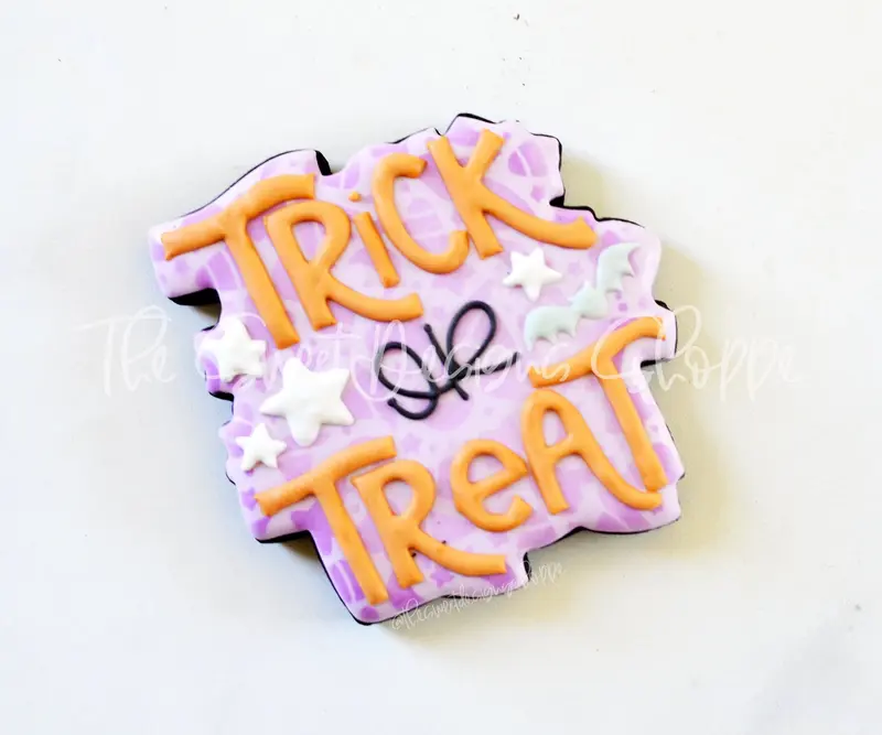 Trick or Treat Plaque 2021 - Cookie Cutter