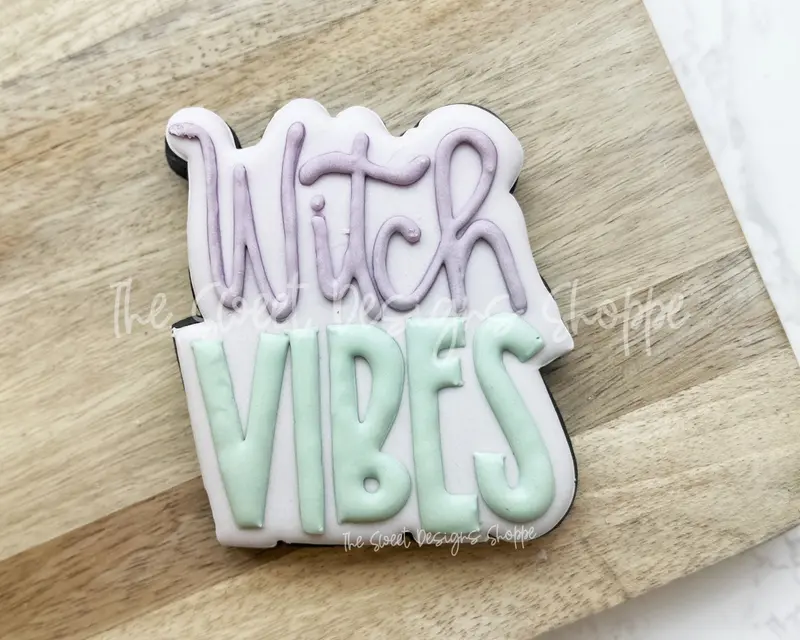 Witch VIBES Plaque - Cookie Cutter