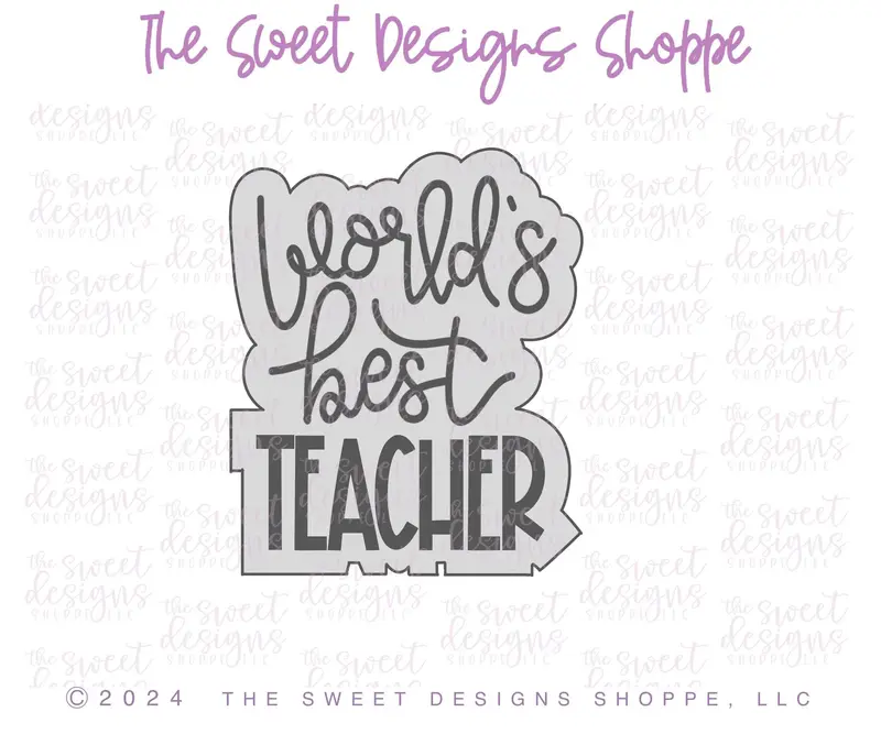 World's Best TEACHER Plaque - Cookie Cutter