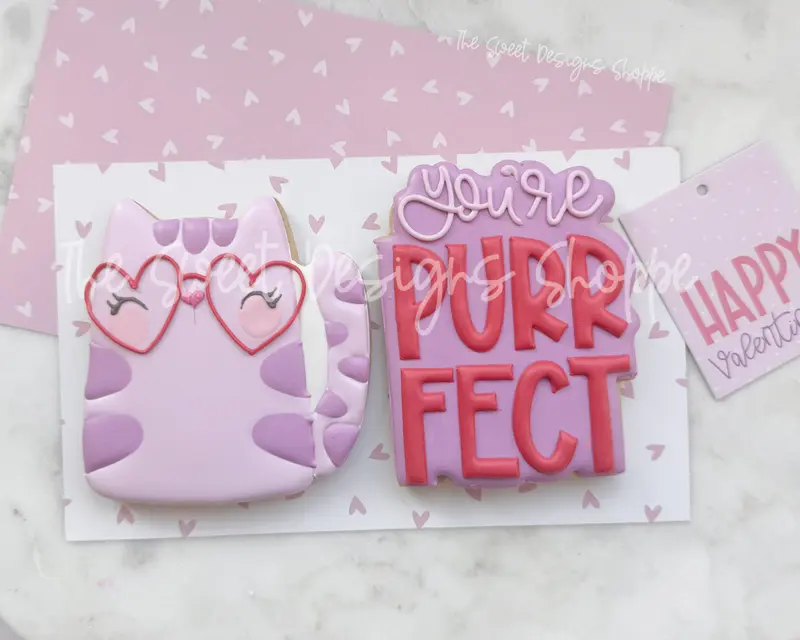 You are Purrfect Set - Set of 2 - Cookie Cutters