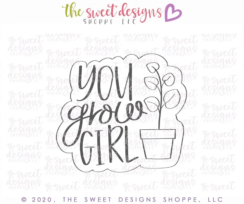 You GROW Girl Plaque - Cookie Cutter