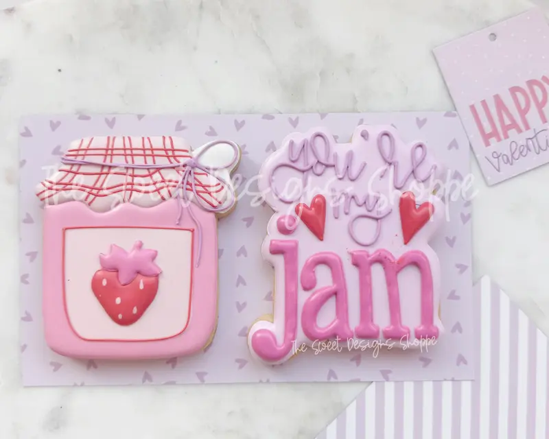 You're my Jam Set - Set of 2 - Cookie Cutters